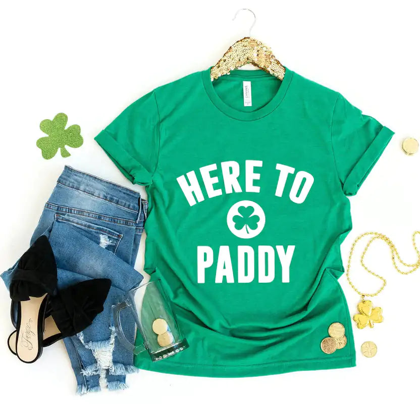 Here to Paddy St. Patty’s – DTF Transfer
